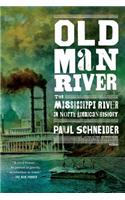 Old Man River: The Mississippi River in North American History