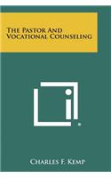 The Pastor and Vocational Counseling