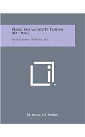 Hard Surfacing By Fusion Welding