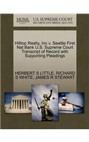 Hilltop Realty, Inc V. Seattle First Nat Bank U.S. Supreme Court Transcript of Record with Supporting Pleadings
