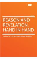 Reason and Revelation, Hand in Hand