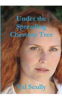 Under the Spreading Chestnut Tree