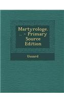Martyrologe... - Primary Source Edition