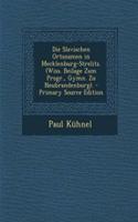 Die Slavischen Ortsnamen in Mecklenburg-Strelitz. (Wiss. Beilage Zum Progr., Gymn. Zu Neubrandenburg). - Primary Source Edition