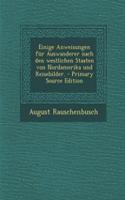 Einige Anweisungen Fur Auswanderer Nach Den Westlichen Staaten Von Nordamerika Und Reisebilder.