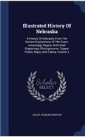Illustrated History Of Nebraska