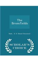 The Bromfields - Scholar's Choice Edition