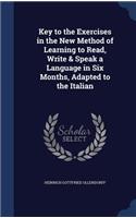 Key to the Exercises in the New Method of Learning to Read, Write & Speak a Language in Six Months, Adapted to the Italian