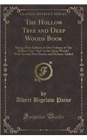 The Hollow Tree and Deep Woods Book
