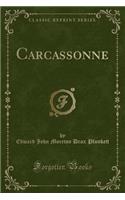 Carcassonne (Classic Reprint)