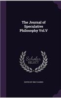 Journal of Speculative Philosophy Vol.V