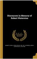 Discourses in Memory of Robert Waterston