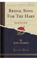 Bridal Song for the Harp