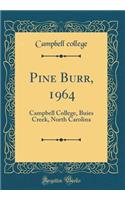 Pine Burr, 1964