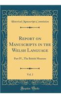 Report on Manuscripts in the Welsh Language, Vol. 2