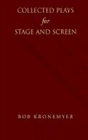 Collected Plays for Stage and Screen