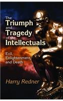 The Triumph and Tragedy of the Intellectuals