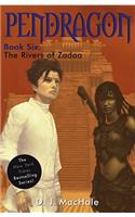 The Rivers of Zadaa: (6 Pendragon)