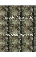 Angelo Marchetti (1930-2000) - Vol.2 - Periodo Delle 