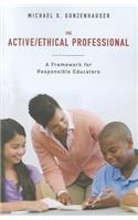 The Active/Ethical Professional