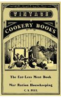 Eat-Less Meat Book - War Ration Housekeeping