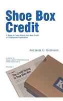 Shoe Box Credit - 3 Steps to Take Before Your Next Credit or Employment Application