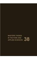Masters Theses in the Pure and Applied Sciences