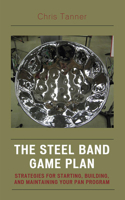 The Steel Band Game Plan