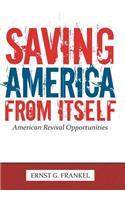 Saving America from Itself