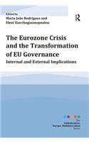 Eurozone Crisis and the Transformation of EU Governance