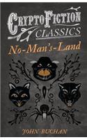 No-Man's-Land (Cryptofiction Classics): (English)