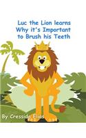Luc the Lion Learns Why it's Important to Brush His Teeth