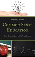 Common Sense Education: From Common Core to ESSA and Beyond