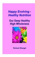 Happy Evolving - Healthy Nutrition