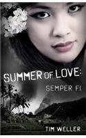 Summer of Love: Semper Fi