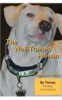 The Well Trained Human