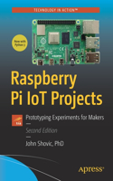 Raspberry Pi Iot Projects: Prototyping Experiments for Makers