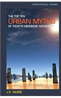 The Top Ten Urban Myths of Today's Messianic Movement
