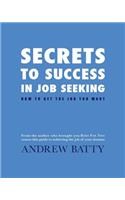 Secrets to Success in Job Seeking