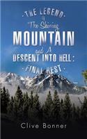 The Legend of the Shining Mountain and a Descent Into Hell: Final Rest