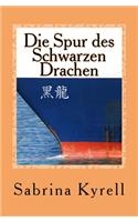 Die Spur des Schwarzen Drachen