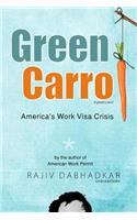 Green Carrot - America's Work Visa Crisis