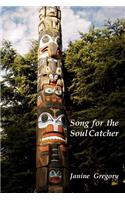 Song for the Soul Catcher