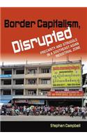 Border Capitalism, Disrupted