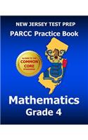 New Jersey Test Prep Parcc Practice Book Mathematics Grade 4: Covers the Performance-Based Assessment (Pba) and the End-Of-Year Assessment (Eoy)