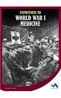 Eyewitness to World War I Medicine