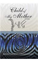 Child of My Mother: (English)