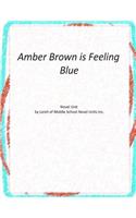 Amber Brown is Feeling Blue: A Novel Unit by Loreli of Middle School Novel Units