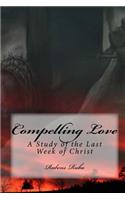 Compelling Love