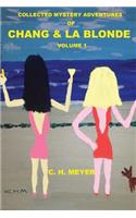 Collected Mystery Adventures of Chang & La Blonde volume 1